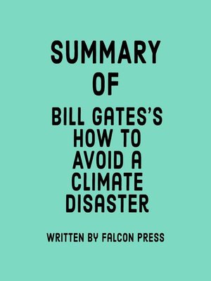 cover image of Summary of Bill Gates's How to Avoid a Climate Disaster
